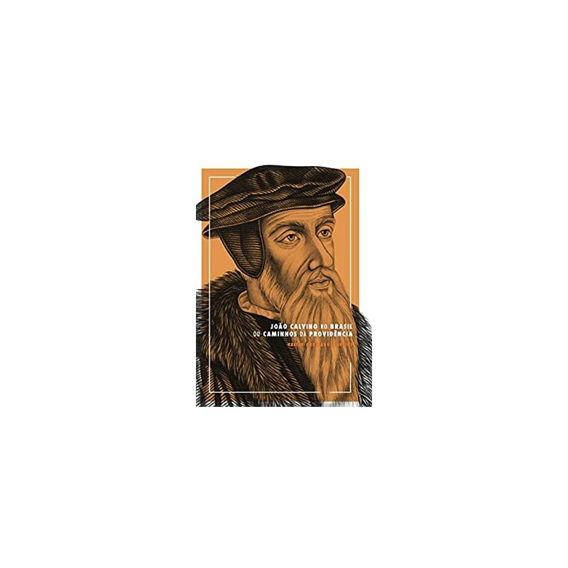 JOÃO CALVINO NO BRASIL
