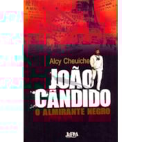 João cândido, o almirante negro