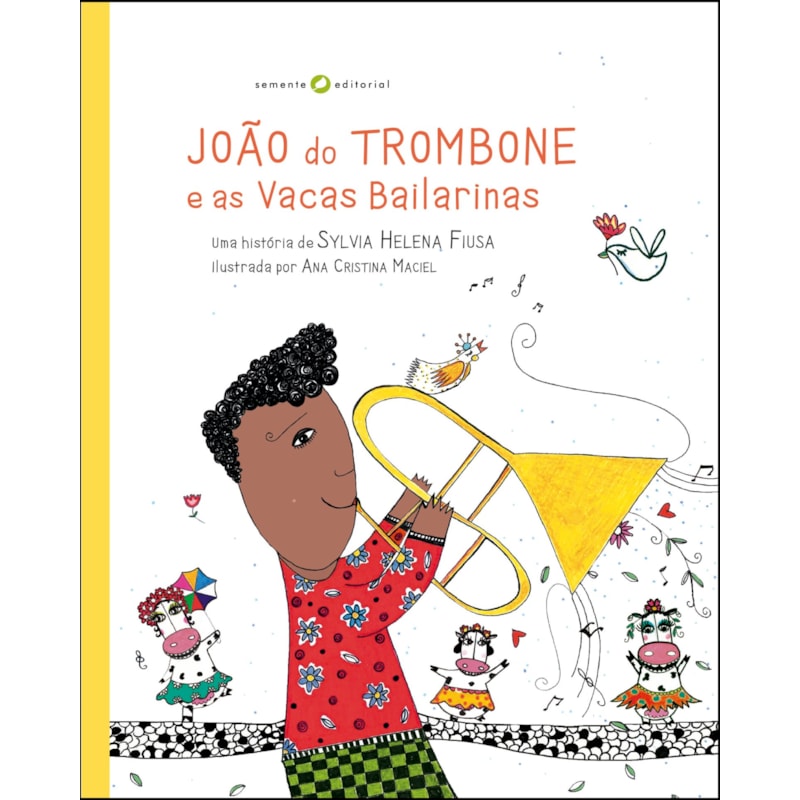 João do trombone e as vacas bailarinas