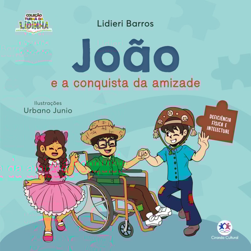 JOÃO E A CONQUISTA DA AMIZADE