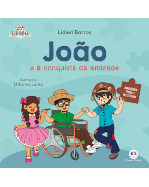 JOÃO E A CONQUISTA DA AMIZADE