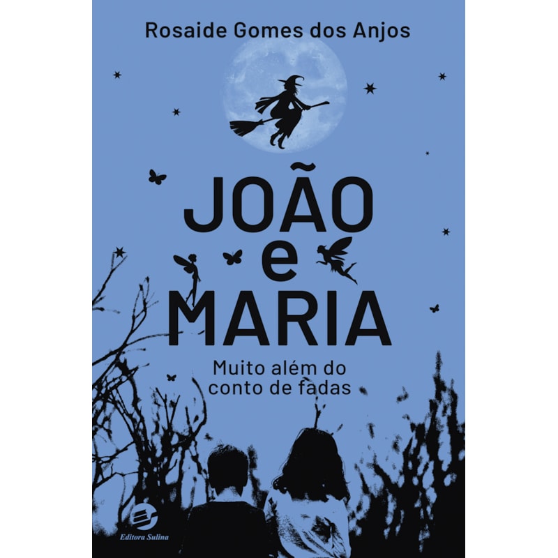 João e Maria: Muito além do conto de fadas