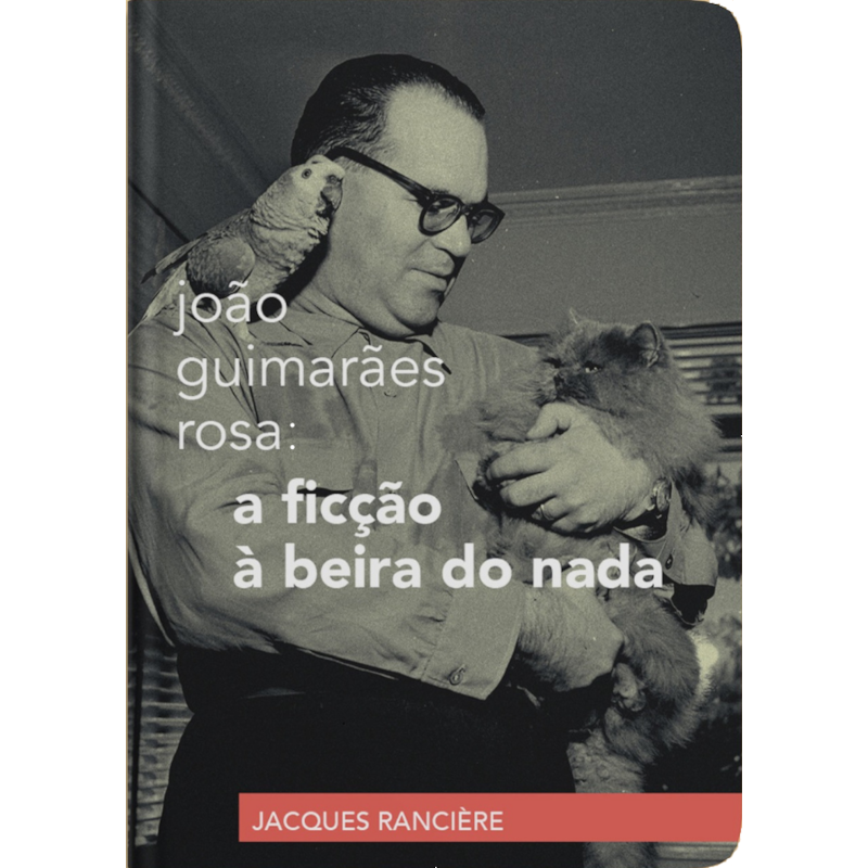 JOÃO GUIMARÃES ROSA: A FICÇÃO À BEIRA DO NADA
