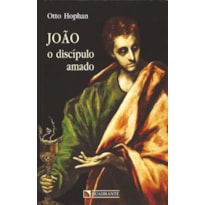 JOÃO, O DISCÍPULO AMADO