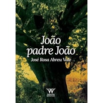 JOÃO PADRE JOÃO