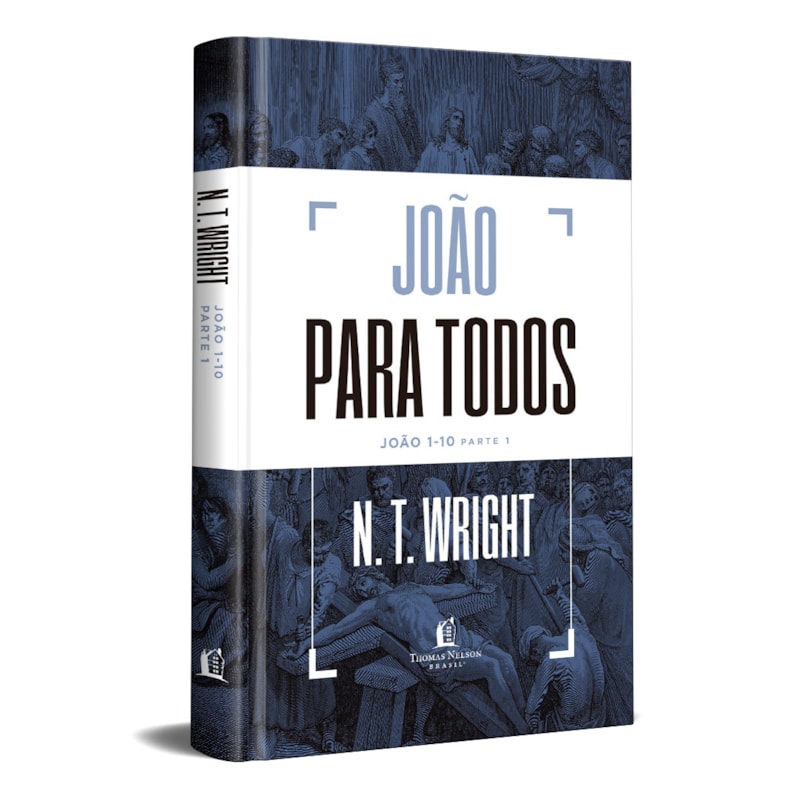 JOÃO PARA TODOS: JOÃO 1-10 - PARTE 1
