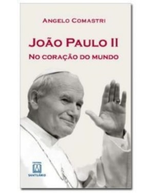 JOAO PAULO II NO CORACAO DO MUNDO