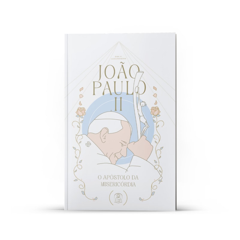 JOÃO PAULO II - O APÓSTOLO DA MISERICÓRDIA