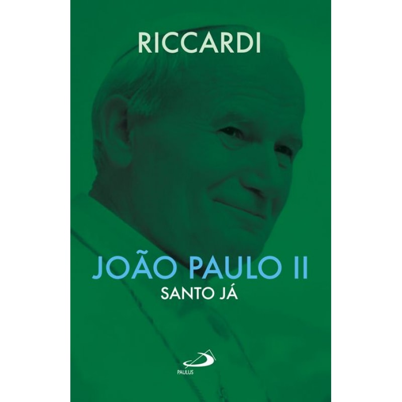 João Paulo II: santo já