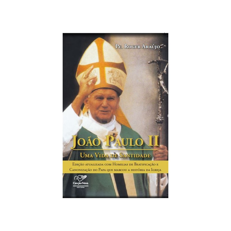 JOÃO PAULO II - UMA VIDA DE SANTIDADE