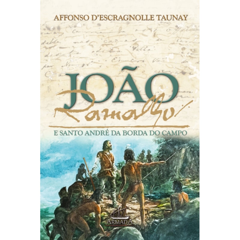 JOÃO RAMALHO: E SANTO ANDRÉ DA BORDA DO CAMPO