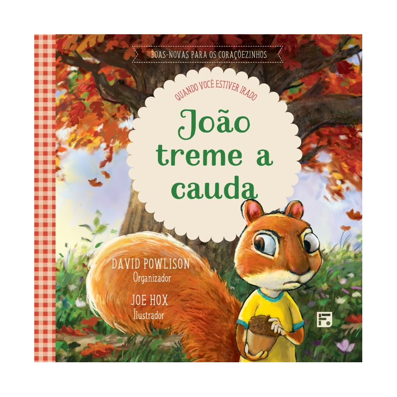 JOÃO TREME A CAUDA: QUANDO VOCÊ ESTIVER IRADO