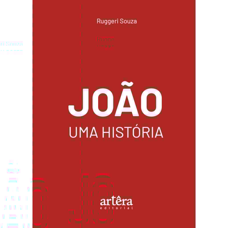 JOÃO: UMA HISTÓRIA