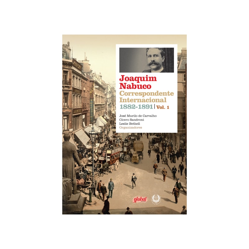 JOAQUIM NABUCO: CORRESPONDENTE INTER. 1882-1891