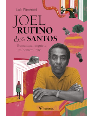 Joel rufino dos santos: humanista, inquieto, um homem livre