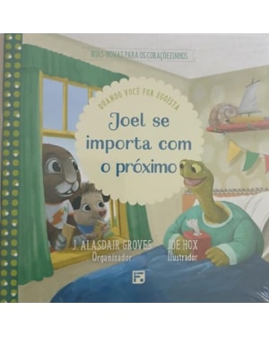 JOEL SE IMPORTA COM O PRÓXIMO: QUANDO VOCÊ FOR EGOÍSTA