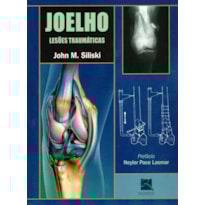 JOELHO: LESÕES TRAUMÁTICAS