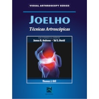 JOELHO: TÉCNICAS ARTROSCÓPICAS