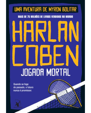 JOGADA MORTAL (MYRON BOLITAR - LIVRO 2)