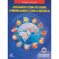 JOGANDO COM OS SONS E BRINCANDO COM A MÚSICA - VOL. I - INCLUI CD