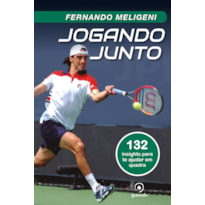 JOGANDO JUNTO - 132 INSIGHTS PARA TE AJUDAR EM QUADRA