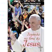 JOGANDO NO TIME DE JESUS