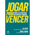 Jogar para vencer: como a estratégia realmente ...