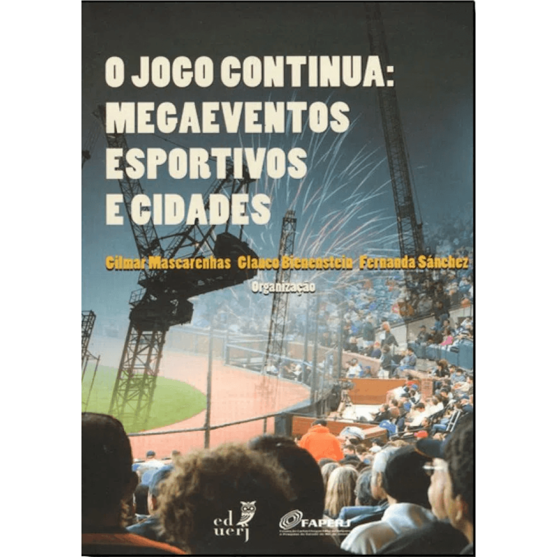 JOGO CONTINUA: MEGAEVENTOS ESPORTIVOS E CIDADES, O