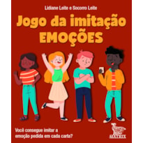 JOGO DA IMITAÇÃO - EMOÇÕES: VOCÊ CONSEGUE IMITAR A EMOÇÃO PEDIDA EM CADA CARTA?