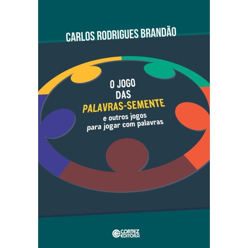 JOGO DAS PALAVRAS: SEMENTE E OUTROS JOGOS PARA JOGAR COM PALAVRAS