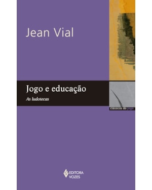 JOGO E EDUCAÇÃO - AS LUDOTECAS