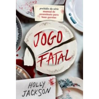 JOGO FATAL - NOVO LIVRO DA SÉRIE MANUAL DE ASSASSINATO PARA BOAS GAROTAS