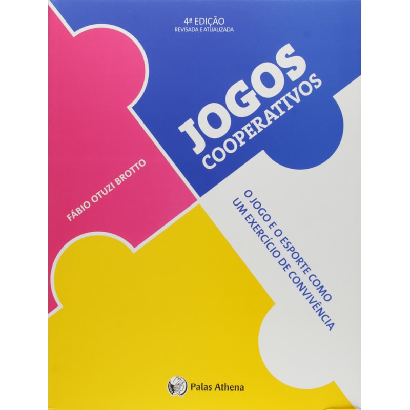 JOGOS COOPERATIVOS: O JOGO E O ESPORTE COMO UM EXERCÍCIO DE CONVIVÊNCIA