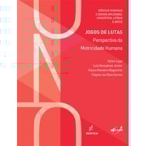 JOGOS DE LUTAS - PERSPECTIVA DA MOTRICIDADE HUMANA