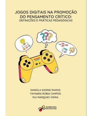 JOGOS DIGITAIS NA PROMOÇÃO DO PENSAMENTO CRÍTICO: DEFINIÇÕES E PRÁTICAS PEDAGÓGICAS