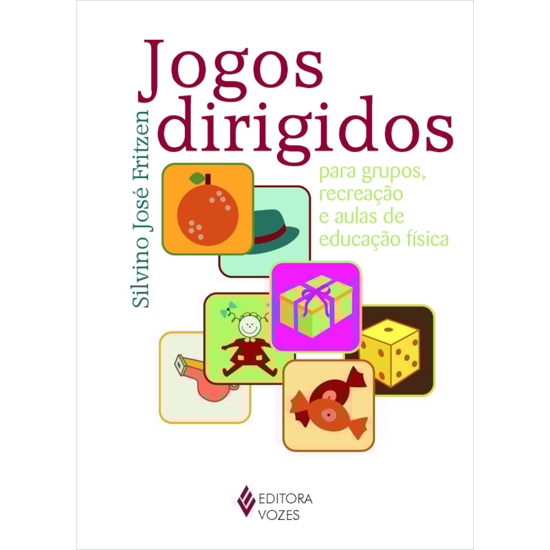 JOGOS DIRIGIDOS: PARA GRUPOS, RECREAÇÃO E AULAS DE EDUCAÇÃO FÍSICA