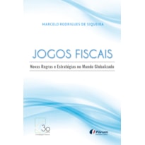 Jogos fiscais - novas regras e estratégias no mundo globalizado
