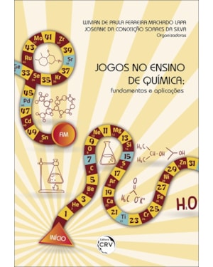 JOGOS NO ENSINO DE QUÍMICA: FUNDAMENTOS E APLICAÇÕES