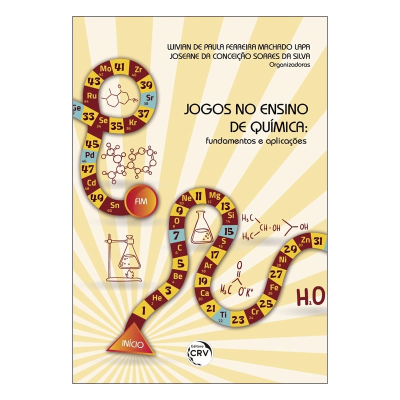 JOGOS NO ENSINO DE QUÍMICA: FUNDAMENTOS E APLICAÇÕES