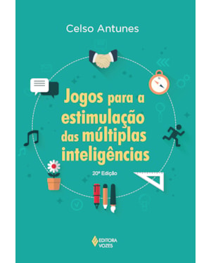 JOGOS PARA A ESTIMULAÇÃO DAS MÚLTIPLAS INTELIGÊNCIAS