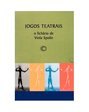 JOGOS TEATRAIS: O FICHÁRIO DE VIOLA SPOLIN
