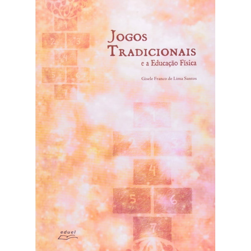JOGOS TRADICIONAIS E A EDUCACAO FISICA - 1