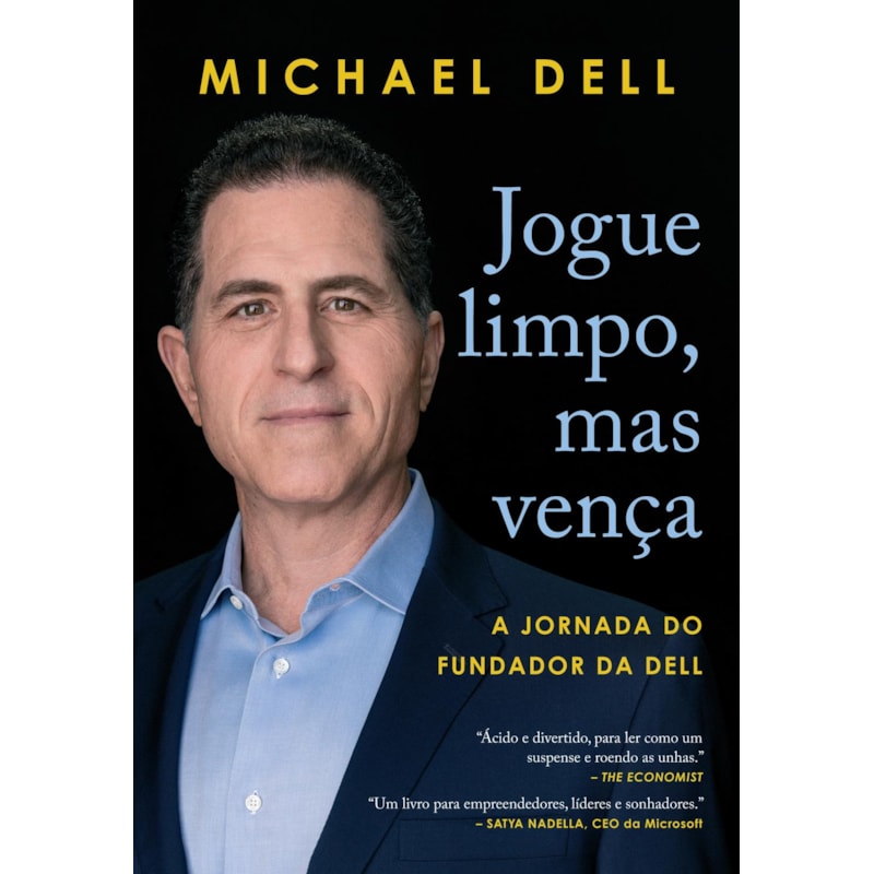 JOGUE LIMPO, MAS VENÇA: A JORNADA DO FUNDADOR DA DELL