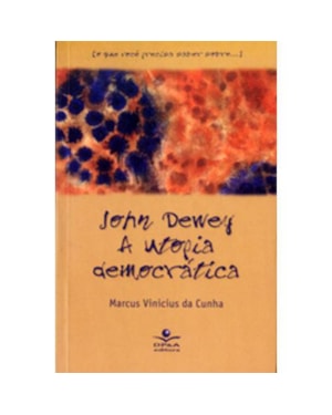 JOHN DEWEY - A UTOPIA DEMOCRATICA - 1