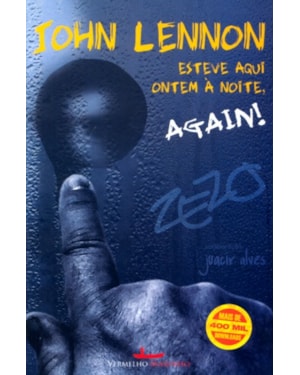 JOHN LENNON ESTEVE AQUI ONTEM ANOITE AGAIN