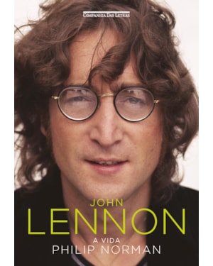 John lennon (nova edição): a vida
