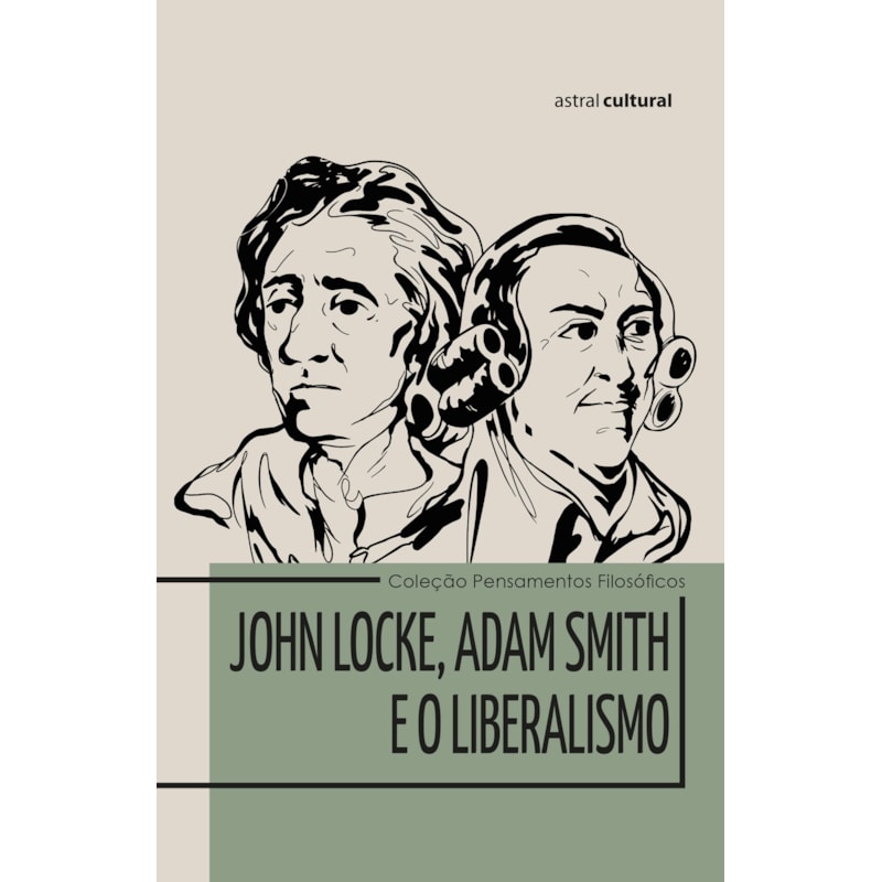 JOHN LOCKE, ADAM SMITH E O LIBERALISMO