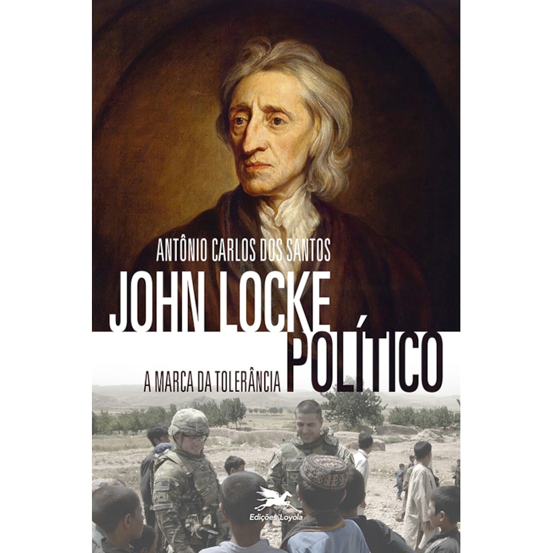JOHN LOCKE POLÍTICO - A MARCA DA TOLERÂNCIA