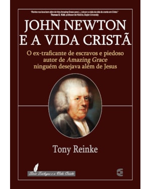 JOHN NEWTON E A VIDA CRISTÃ