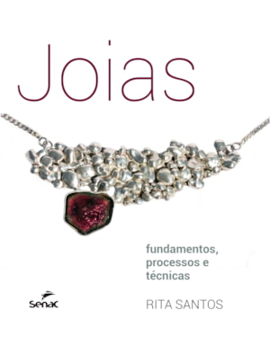 JÓIAS: FUNDAMENTOS, PROCESSOS E TÉCNICAS